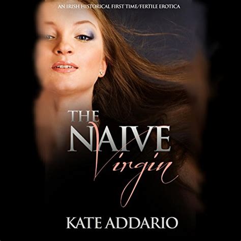 the naive virgin an irish historical first time fertile erotica