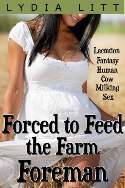 Lactation Fantasy Human Cow Milking Sex Erotica Forced