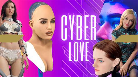 The Modern Age Of Intimacy A Comparative Look At Sexbots From Cloud