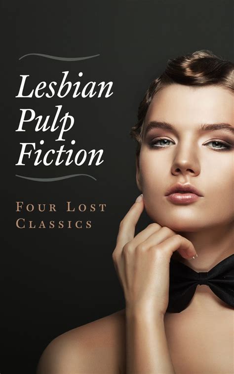 Lesbian Pulp Fiction Classics Four Lost Novels – Cutting Edge Books