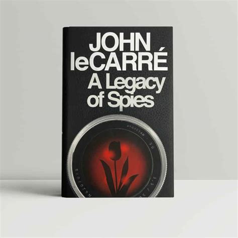John Le Carre A Legacy Of Spies First Uk Edition 2017
