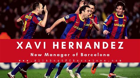 barcelona legend xavi hernandez   announced  coach  barcelona  monday