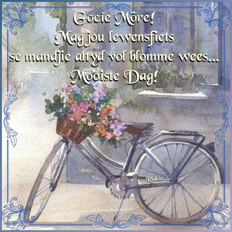 goeie  mooiste dag good morning messages good morning wishes