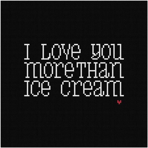 I Love You More Than Ice Cream Pdf Cross Stitch Pattern Etsy