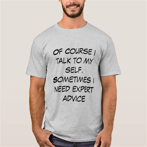 Men S T Shirt With Funny Quote