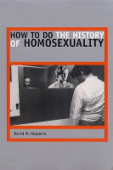 how to do the history of homosexuality by david m halperin english