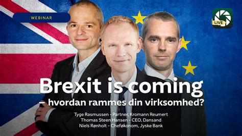 brexit hvad  konsekvenserne blive  danske virksomheder