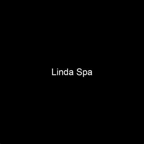 fame linda spa net worth  salary income estimation