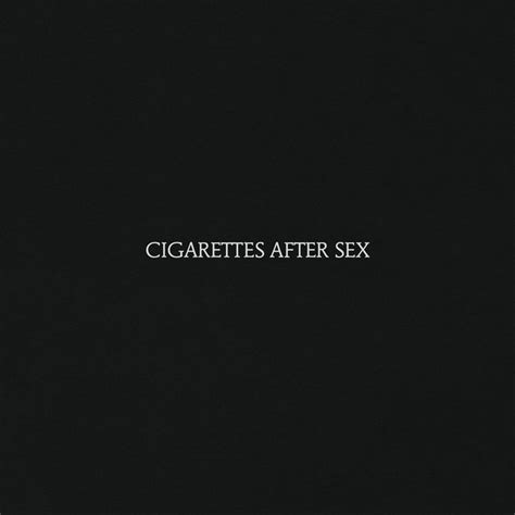 Cigarettes After Sex Album By Cigarettes After Sex Spotify