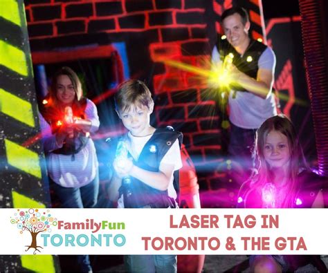 guide    laser tag  toronto   gta family fun toronto