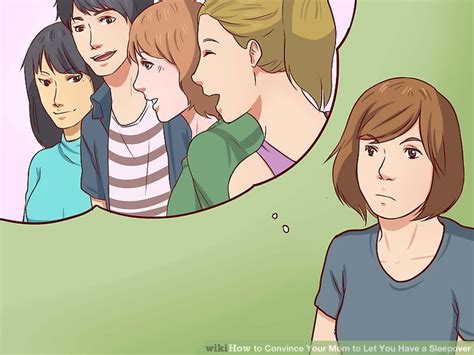 how to convince your mom to let you have a sleepover 9 steps