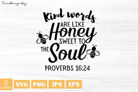 kind words   honey sweet   soul svghoney bee etsy