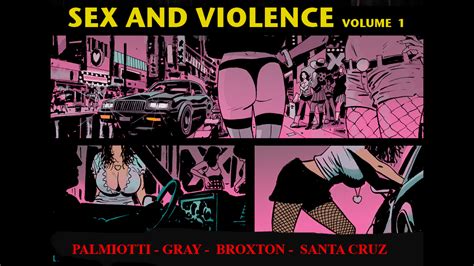 sex and violence volume 1 by jimmy palmiotti —kickstarter