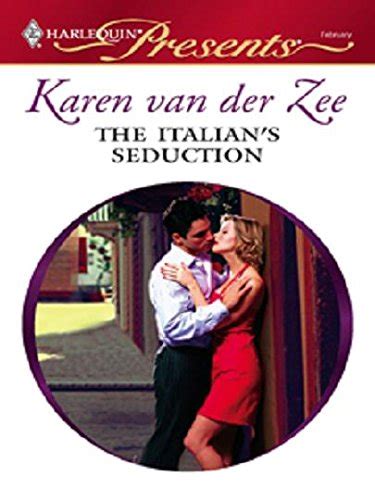 The Italian S Seduction Ebook Van Der Zee Karen Kindle