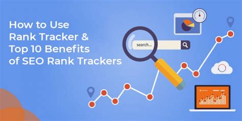 rank tracker top  benefits  seo rank trackers