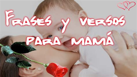 frases  versos  mama feliz  de la madre querida mama