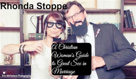 A Christian Woman S Guide To Great Sex In Marriage By Rhonda Stoppe
