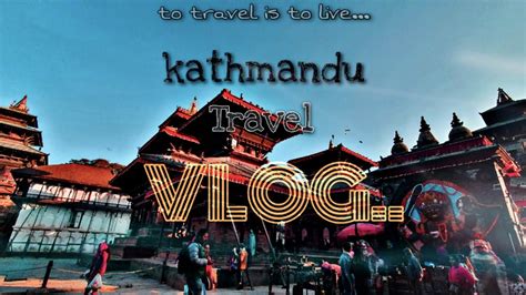 Beautiful Nepal Kathmandu Vlog Visitnepal2020 Youtube