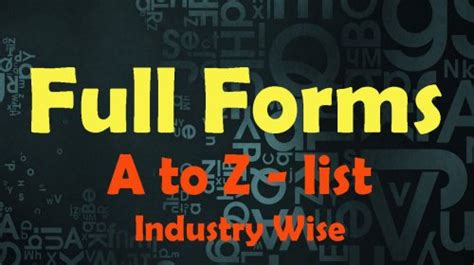 full forms list    full forms industry wise full forms