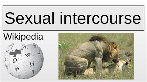Sexual Intercourse Wikipedia Youtube