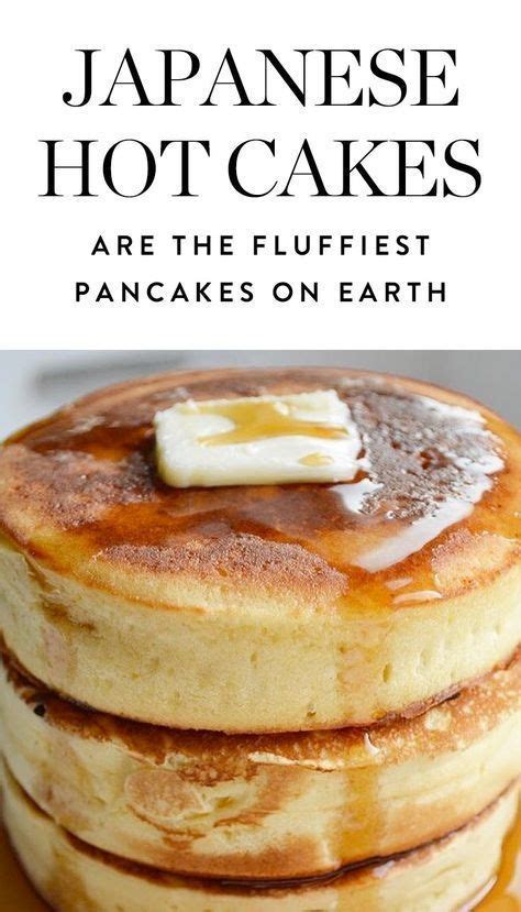 japanese hotcakes are the fluffiest pancakes on earth and