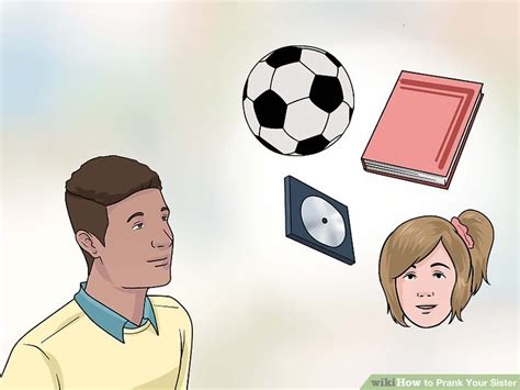 6 ways to prank your sister wikihow