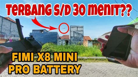 fimi  mini test durasi terbang  battery pro version youtube