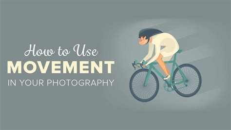 learn    movement  photography  create interest