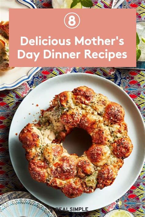 delicious mothers day dinner recipes   mothers day dinner