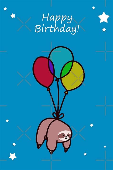 happy birthday balloon sloth greeting cards  saradaboru redbubble
