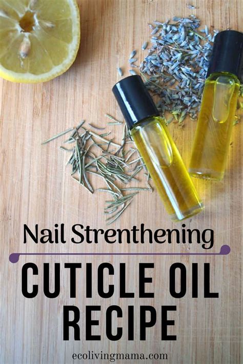 diy cuticle oil recipe  essential oils strengthens nails eco living mama
