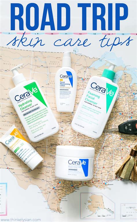 road trip skin care tips  cerave skin care skin care tips skin