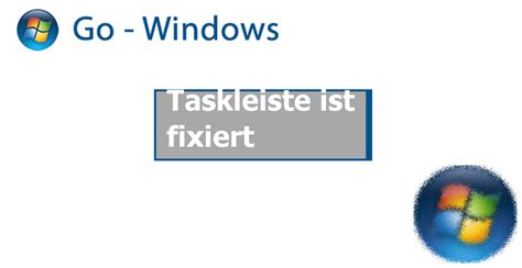 taskleiste ist fixiert windows  forum