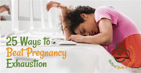 25 Ways To Beat Pregnancy Exhaustion