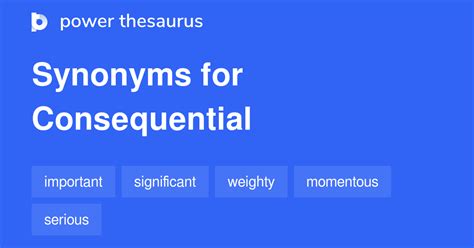 consequential synonyms  words  phrases  consequential