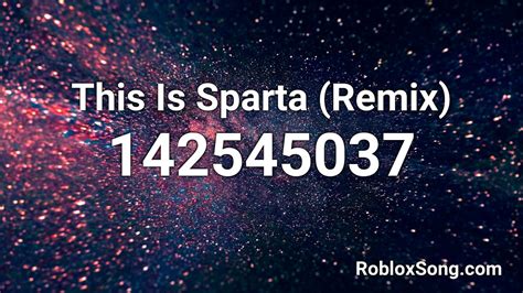 sparta remix roblox id roblox  code youtube