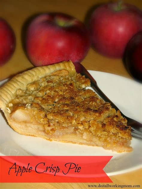 Apple Crisp Pie Do It All Working Mom