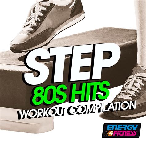 ‎step 80s hits workout compilation 15 tracks non stop mixed