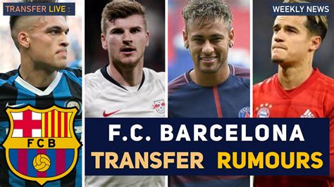transfer news fc barcelona transfer news and rumours youtube