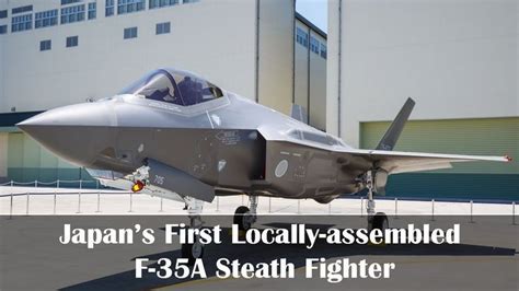 Japans First Locally Assembled F 35a Steath Fighter To Be Commissioned