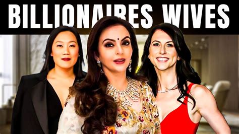 The 9 Richest Billionaires Wives In The World Youtube