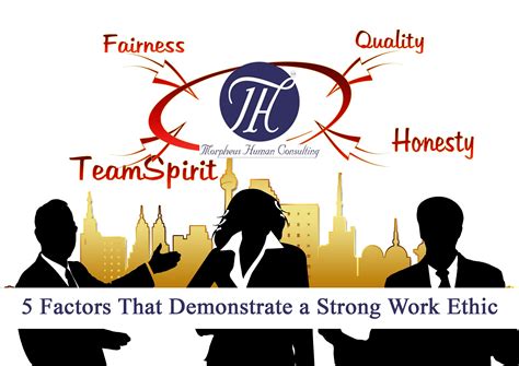 factors   demonstrating good work ethics
