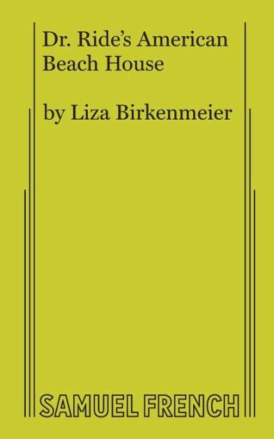 dr ride s american beach house by liza birkenmeier paperback barnes