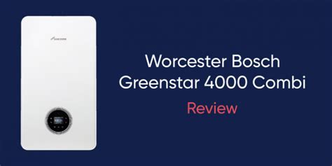 worcester bosch greenstar  combi boiler review iheat