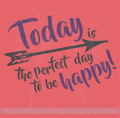 today perfect day   happy vinyl decals wall inspirational quotes  decor