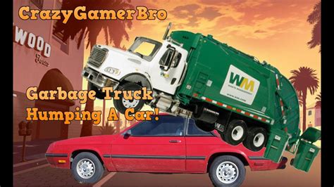 gta 5 garbage truck humping a car gta 5 glitch youtube