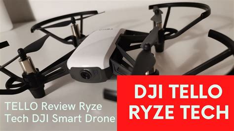 tello review ryze tech dji smart drone  youtube