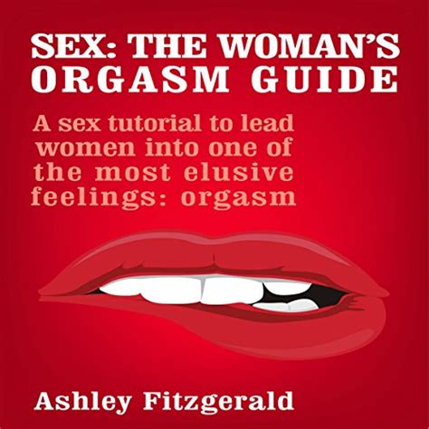 sex the woman s orgasm guide a sex tutorial to lead women