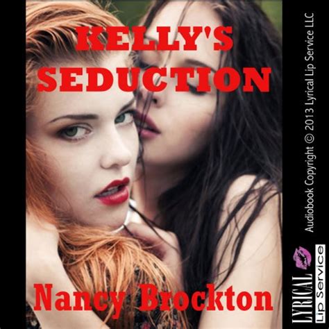 Kelly S Seduction A First Lesbian Sex Erotica Story Hörbuch Download
