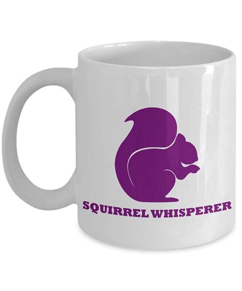 Purple Squirrel Whisperer Coffee Tea Mug Best Funny Cool Ts